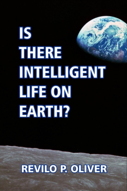 Is there Intelligent Life on Earth?, Paperback / softback Book