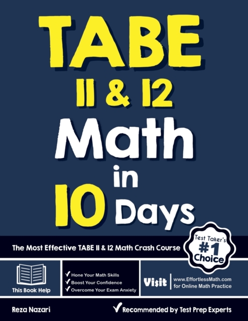 TABE 11 & 12 Math in 10 Days : The Most Effective TABE Math Crash Course, Paperback / softback Book