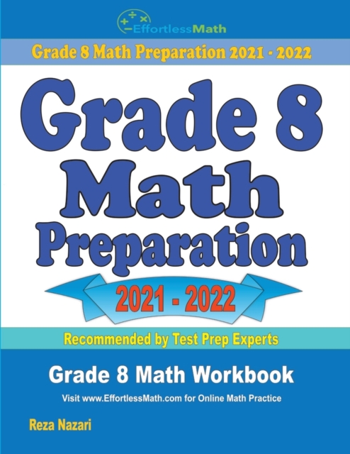 Grade 8 Math Preparation : Grade 8 Math Workbook, Paperback / softback Book