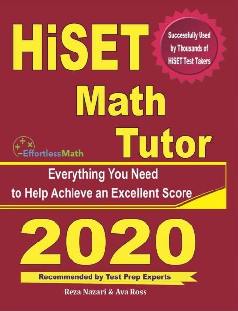 HiSET Math Tutor : Everything You Need to Help Achieve an Excellent Score, Paperback / softback Book
