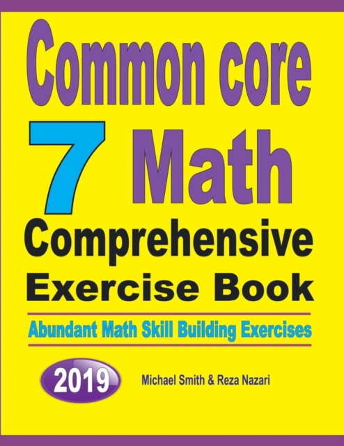 Common Core 7 Math Comprehensive Exercise Book : Abundant Math Skill Building Exercises, Paperback / softback Book