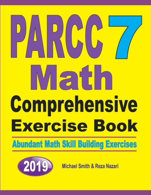 PARCC 7 Math Comprehensive Exercise Book : Abundant Math Skill Building Exercises, Paperback / softback Book