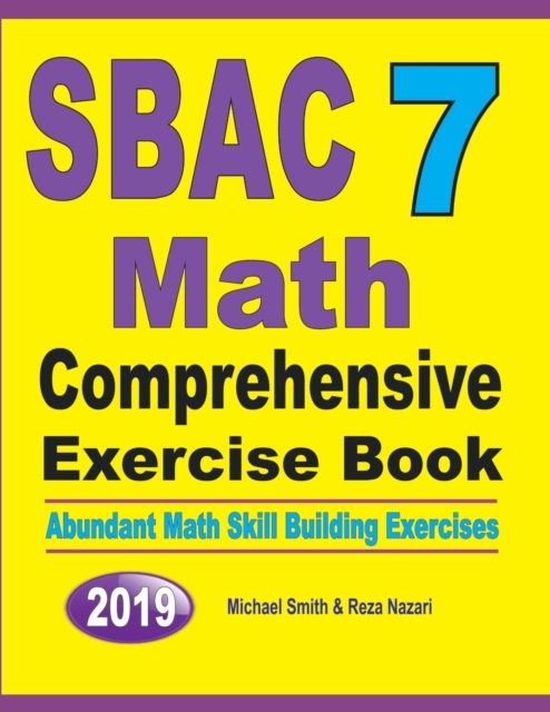 SBAC 7 Math Comprehensive Exercise Book : Abundant Math Skill Building Exercises, Paperback / softback Book