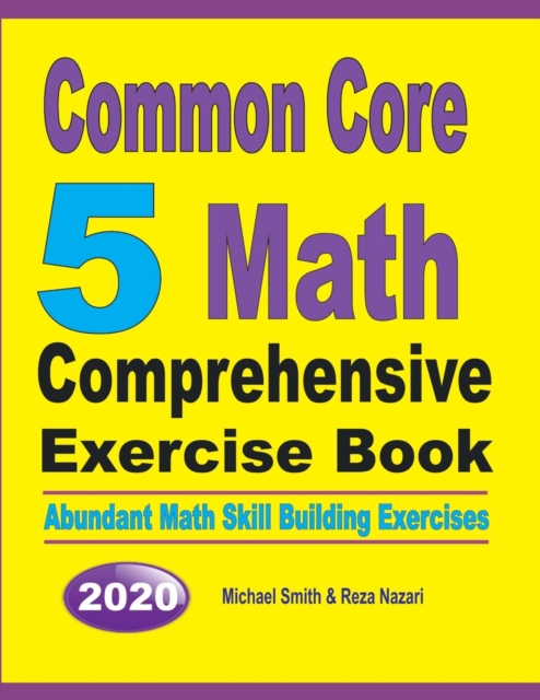 Common Core 5 Math Comprehensive Exercise Book : Abundant Math Skill Building Exercises, Paperback / softback Book