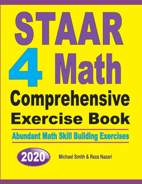 STAAR 4 Math Comprehensive Exercise Book : Abundant Math Skill Building Exercises, Paperback / softback Book
