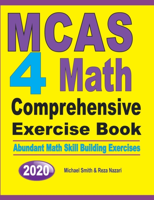 MCAS 4 Math Comprehensive Exercise Book : Abundant Math Skill Building Exercises, Paperback / softback Book
