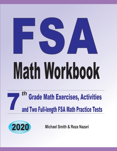 FSA Math Workbook : 7th Grade Math Exercises, Activities, and Two Full-Length FSA Math Practice Tests, Paperback / softback Book
