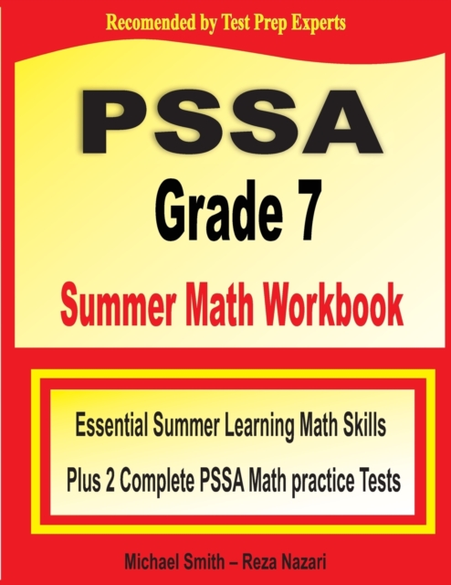 PSSA Grade 7 Summer Math Workbook : Essential Summer Learning Math Skills plus Two Complete PSSA Math Practice Tests, Paperback / softback Book