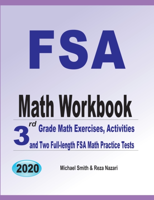FSA Math Workbook : 3rd Grade Math Exercises, Activities, and Two Full-Length FSA Math Practice Tests, Paperback Book