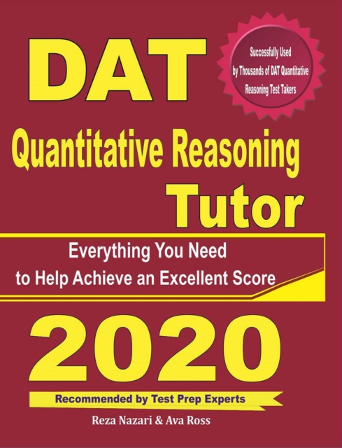 DAT Quantitative Reasoning Tutor: Everything You Need to Help Achieve an Excellent Score, EA Book
