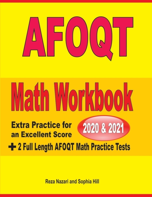AFOQT Math Workbook 2020 & 2021 : Extra Practice for an Excellent Score + 2 Full Length AFOQT Math Practice Tests, Paperback / softback Book