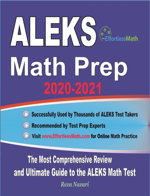 ALEKS Math Prep 2020-2021: The Most Comprehensive Review and Ultimate Guide to the ALEKS Math Test, EA Book