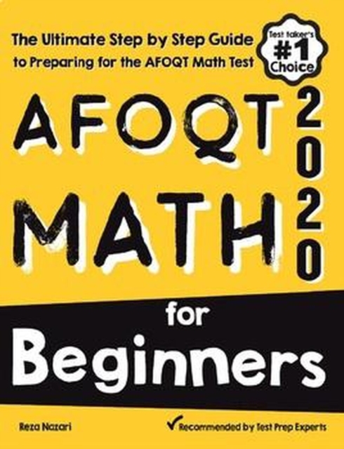 AFOQT Math for Beginners: The Ultimate Step by Step Guide to Preparing for the AFOQT Math Test, EA Book