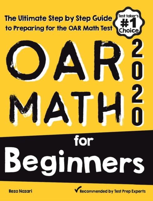 OAR Math for Beginners: The Ultimate Step by Step Guide to Preparing for the OAR Math Test, EA Book