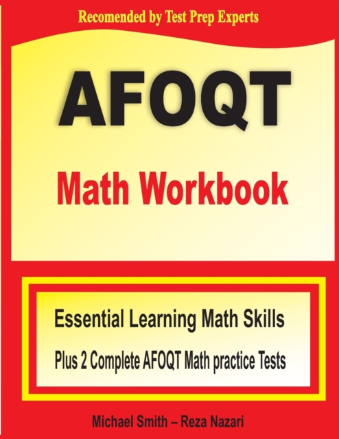 AFOQT Math Workbook : Essential Learning Math Skills plus Two Complete AFOQT Math Practice Tests, Paperback / softback Book