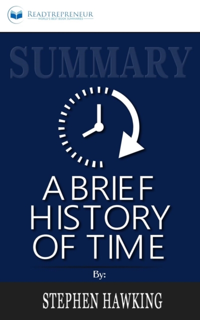 Summary of A Brief History of Time : From the Big Bang to Black Holes by Stephen King, Paperback / softback Book