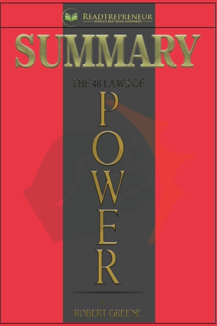 Summary of The 48 Laws of Power : by Robert Greene, Paperback / softback Book