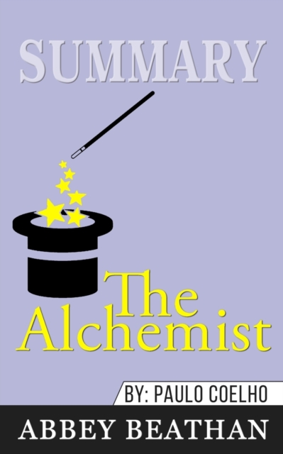 Summary of The Alchemist by Paulo Coelho, Paperback / softback Book