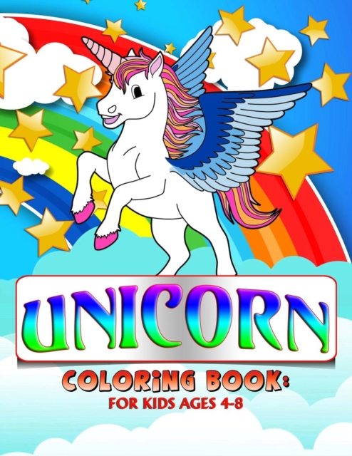 Unicorn Coloring Book : For Kids Ages 4-8 (Fun Edition), Paperback / softback Book