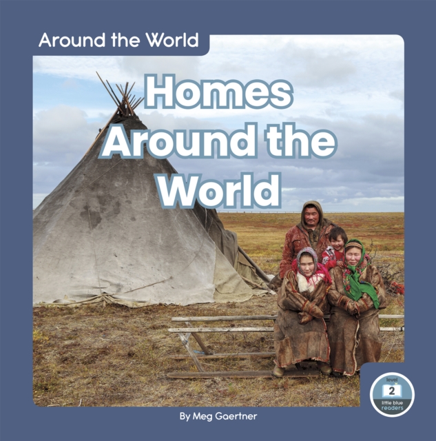 Around the World: Homes Around the World, Hardback Book