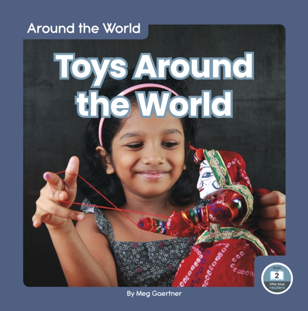 Around the World: Toys Around the World, Paperback / softback Book