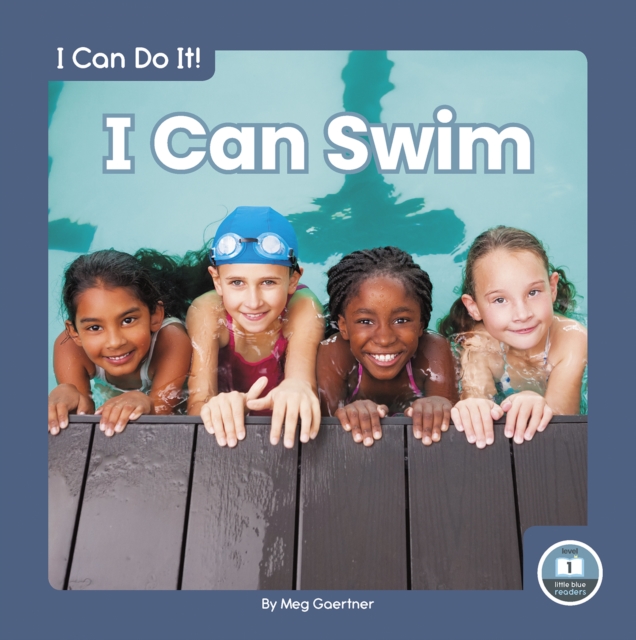 I Can Do It! I Can Swim, Hardback Book