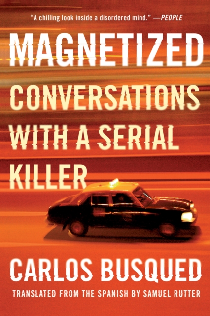 Magnetized : Conversations with a Serial Killer, Paperback / softback Book