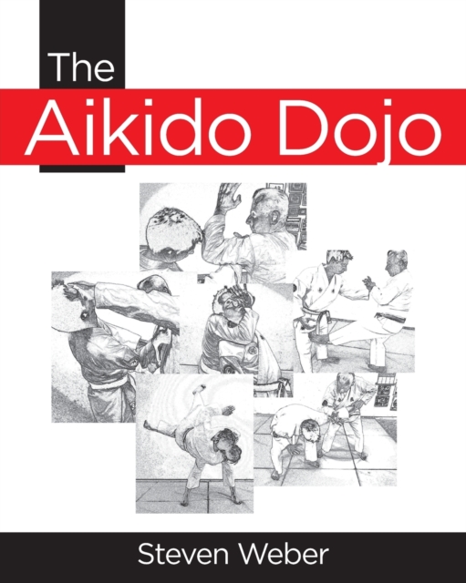 The Aikido Dojo, Paperback / softback Book