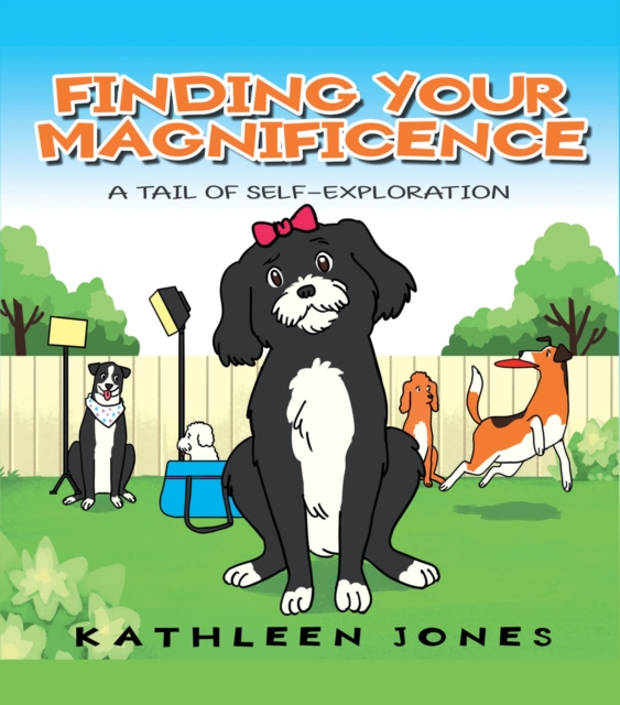 Finding Your Magnificence : A Tail of Self-Exploration, EPUB eBook