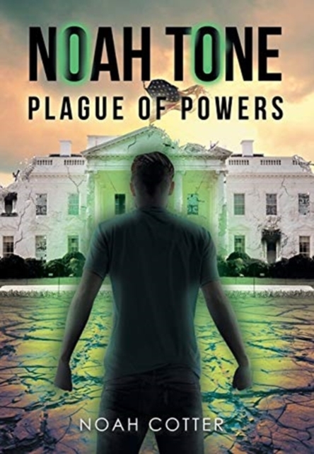 Noah Tone : Plague of Powers, Hardback Book