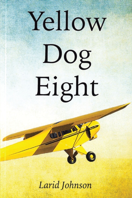 Yellow Dog Eight, EPUB eBook