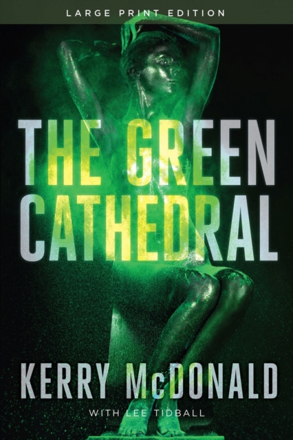 The Green Cathedral, Paperback / softback Book