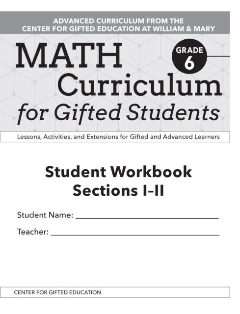Math Curriculum for Gifted Students : Lessons, Activities, and Extensions for Gifted and Advanced Learners, Student Workbooks, Sections I-II (Set of 5): Grade 6, Paperback / softback Book