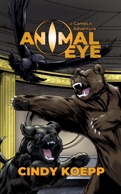 Animal Eye : a GameLit Adventure, Paperback / softback Book
