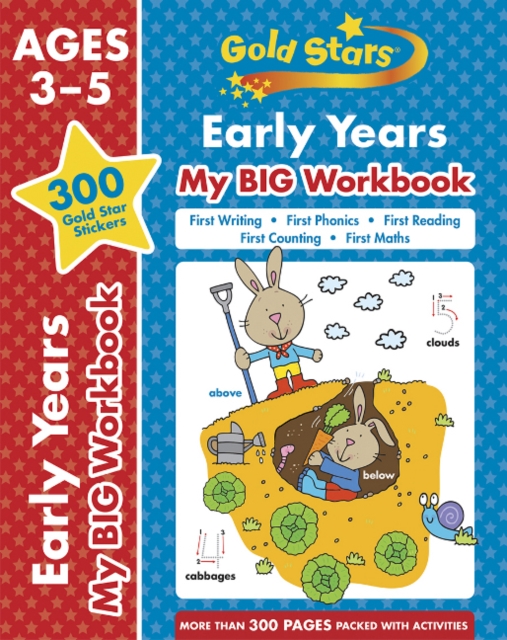 Gold Stars Early Years My BIG Workbook (Includes 300 gold star stickers, Ages 3 - 5), Paperback / softback Book
