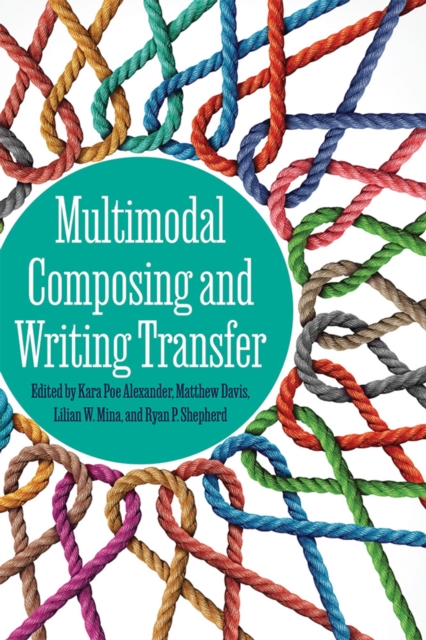 Multimodal Composing and Writing Transfer, PDF eBook