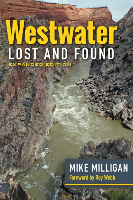 Westwater Lost and Found : Expanded Edition, PDF eBook