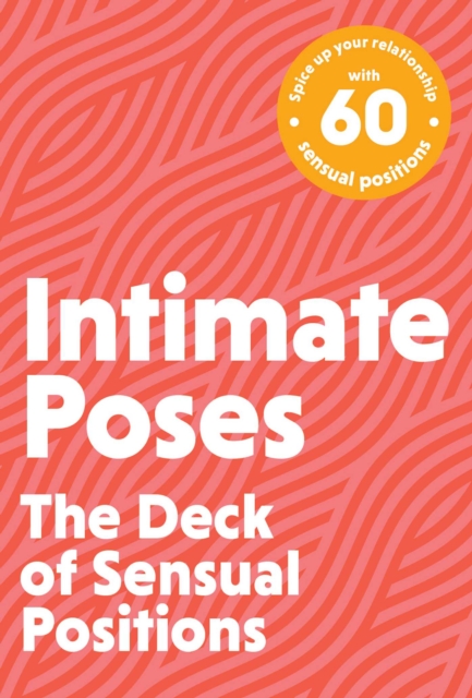 Intimate Poses : The Deck of Sexual Positions, Cards Book