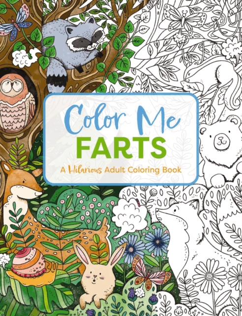 Color Me Farts : A Hilarious Adult Coloring Book, Paperback / softback Book