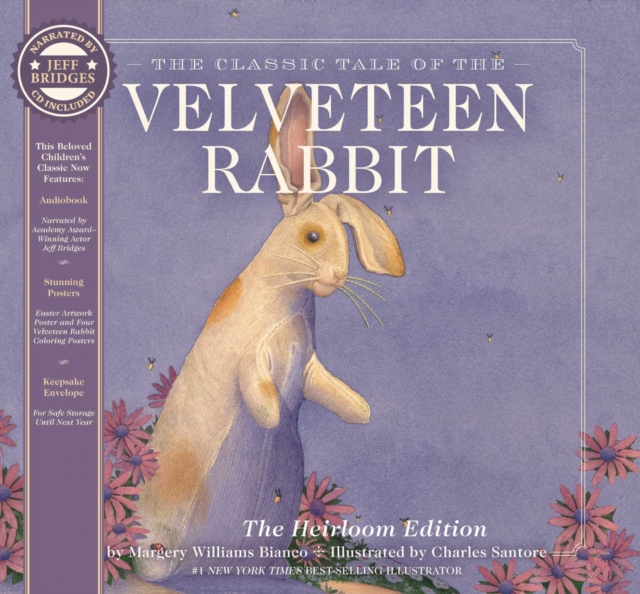 The Velveteen Rabbit Heirloom Edition : The Classic Edition Hardcover with Audio CD Narrated by an Academy Award Winning actor, Hardback Book
