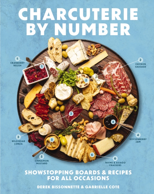 Charcuterie by Number : Showstopping Boards and   Recipes for All Occasions, Hardback Book