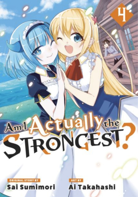 Am I Actually the Strongest? 4 (Manga), Paperback / softback Book