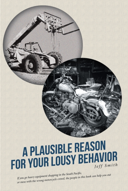 A Plausible Reason for Your Lousy Behavior, EPUB eBook
