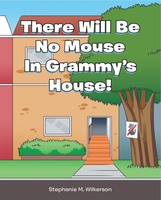 There Will Be No Mouse In Grammy's House!, EPUB eBook