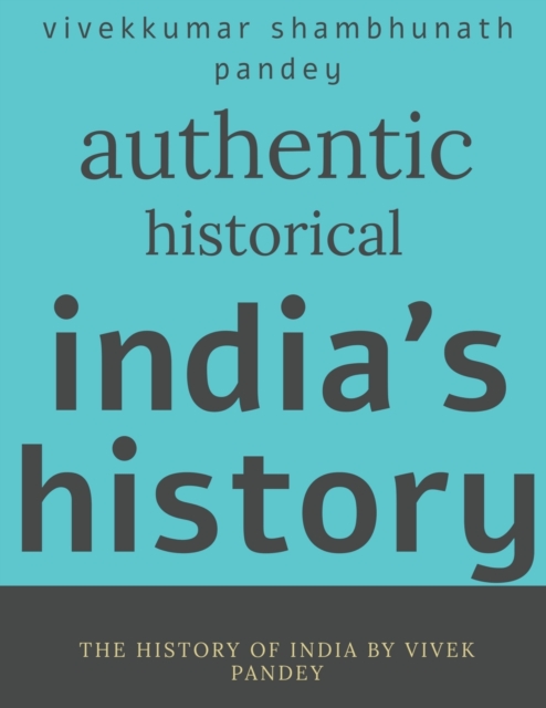 Authentic historical india's history, Paperback / softback Book