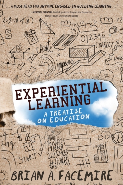 Experiential Learning : A Treatise on Education, Paperback / softback Book