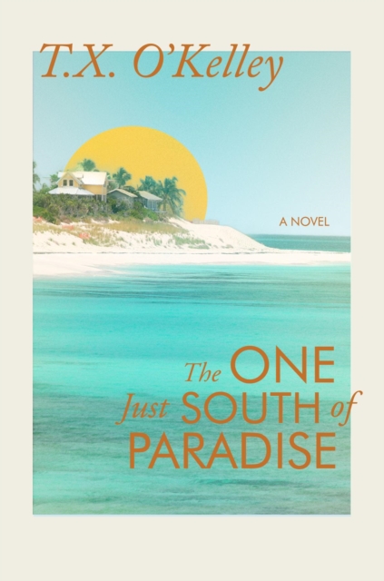 The One Just South of Paradise, EPUB eBook