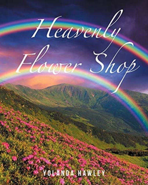 Heavenly Flower Shop, Paperback / softback Book