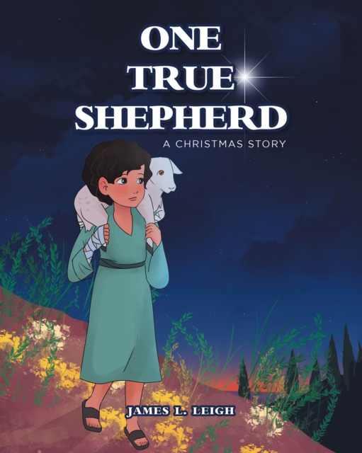 One True Shepherd : A Christmas Story, EPUB eBook