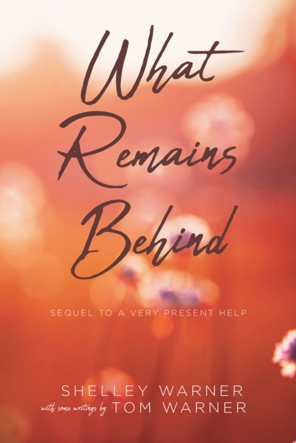 What Remains Behind : Sequel to A Very Present Help, EPUB eBook